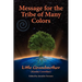 Message for the Tribe of Many Colors