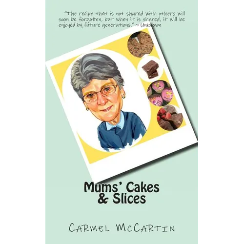 Mums' Cakes & Slices