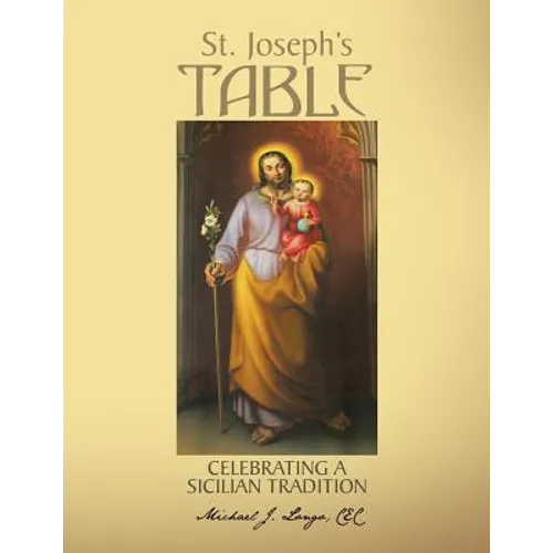 St. Joseph's Table: Celebrating a Sicilian Tradition