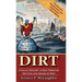 Dirt: A Social History as Seen Through the Uses and Abuses of Dirt