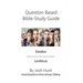 Question Based Bible Study Guide -- Exodus Leviticus: Good Questions Have Groups Talking