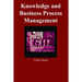 Knowledge and Business Process Management