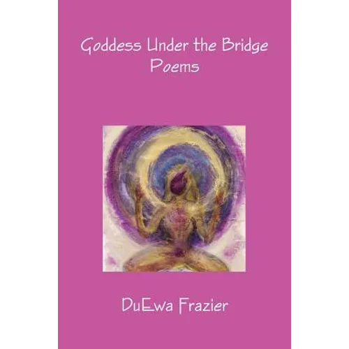 Goddess Under the Bridge