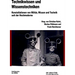 Technikwissen und Wissenstechnik
