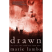 Drawn