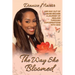 The Way She Bloomed Her way out of abuse became a journey of healing through conversations with God