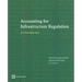 Accounting for Infrastructure Regulation