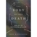 The Body of This Death: Letters from the Last Archbishop of Lancaster