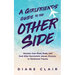 A Girlfriends' Guide to the Other Side: Reclaim Your Mind, Body, and Soul After Narcissistic Abuse, Divorce, or Relational Trauma