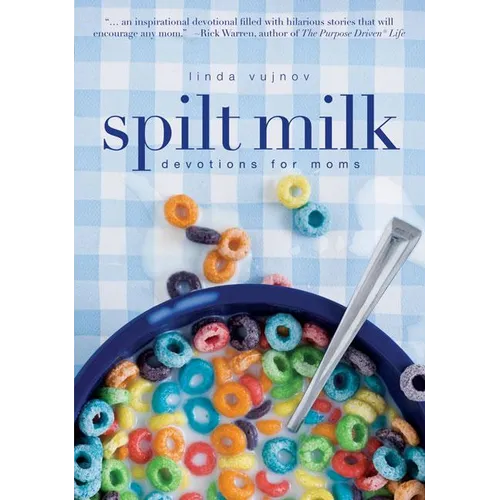 Spilt Milk: Devotions for Moms