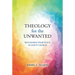 Theology for the Unwanted: Reclaiming Your Place in God's Church