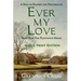 Ever My Love: A Saga of Slavery and Deliverance [Large Print Edition]