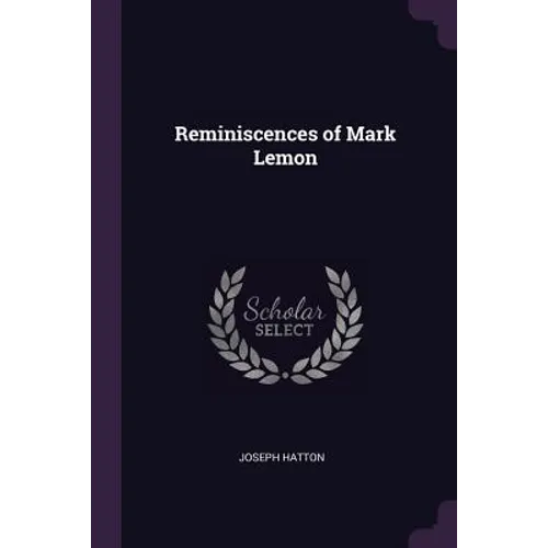 Reminiscences of Mark Lemon