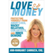 Love & Money: Protecting Yourself from Angry Exes, Wacky Relatives, Con Artists, and Inner Demons