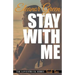 Stay with Me
