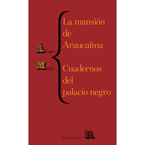 La Mansión de Araucaíma Y Cuadernos del Palacio: Araucaíma's Mansion and Black Palace's Notebooks, Spanish Edition