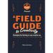 A Field Guide to Creativity