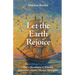 Let the Earth Rejoice: How a Revolution in Worship Launched a Global Mission Movement