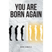 You Are Born Again