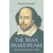 The Man, Shakespeare - And his Tragic Life Story