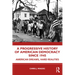 A Progressive History of American Democracy Since 1945: American Dreams, Hard Realities
