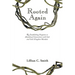 Rooted Again: Re-Establishing Forgotten or Abandoned Connections with God and God's Kingdom Mandate