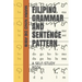 Filipino Grammar and Sentence Pattern: A Self-Study Book