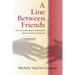 A Line Between Friends