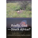 Really, God-South Africa?: Continuing the Nurse's Spiritual Journey