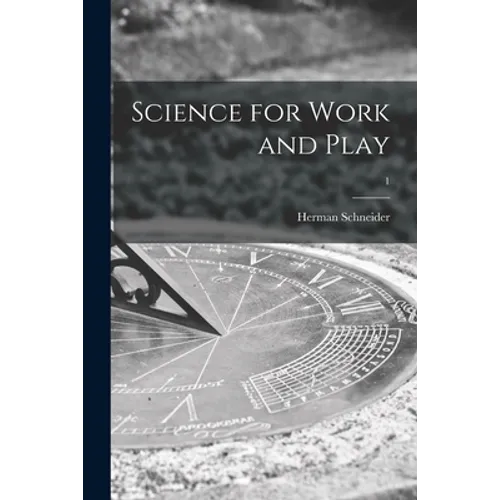 Science for Work and Play; 1