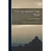 The Lie About the War; a Note on Some Contemporary War Books