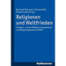 Religionen Und Weltfrieden: Friedens- Und Konfliktlosungspotenziale Von Religionsgemeinschaften