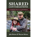 Shared Conversations - Glimpses into Alzheimer's