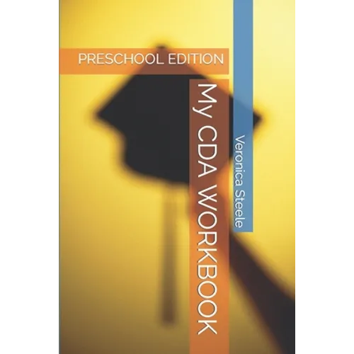 My CDA WORKBOOK: Preschool Edition