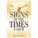 Signs of the Times I and II