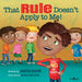 That Rule Doesn't Apply to Me!: Volume 3