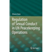 Regulation of Sexual Conduct in Un Peacekeeping Operations