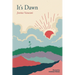 It's Dawn