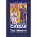 Caesar and the Sacrament: Baptism: A Rite of Resistance