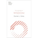 The Message of Wisdom: Learning and Living the Way of the Lord