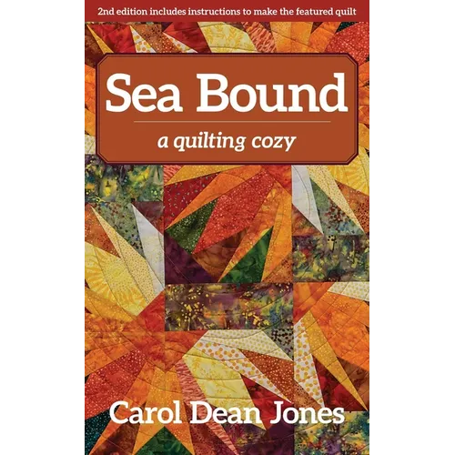Sea Bound: A Quilting Cozy