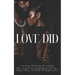 Love Did: "Sometimes It Just Takes The Right Woman"