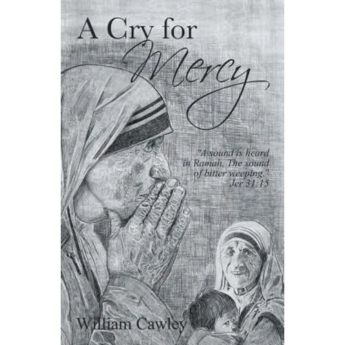 A Cry for Mercy