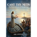 Cast Thy Nets: The Power of Love & Discipleship