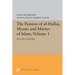 The Passion of Al-Hallaj, Mystic and Martyr of Islam, Volume 1: The Life of Al-Hallaj