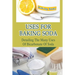 Uses For Baking Soda: Detailing The Many Uses Of Bicarbonate Of Soda: Bicarbonate Of Soda Cleaning