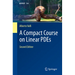 A Compact Course on Linear Pdes