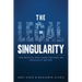 The Legal Singularity: How Artificial Intelligence Can Make Law Radically Better