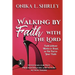 Walking By Faith: With The Lord