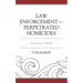 Law Enforcement-Perpetrated Homicides: Accidents to Murder